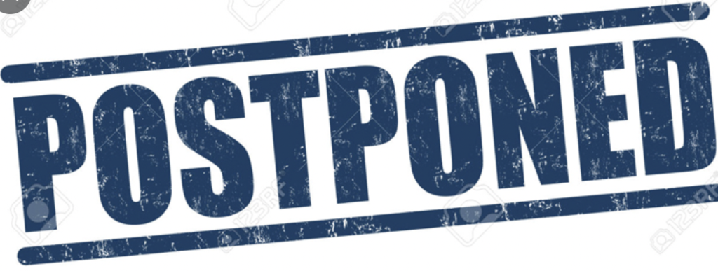 Postponed